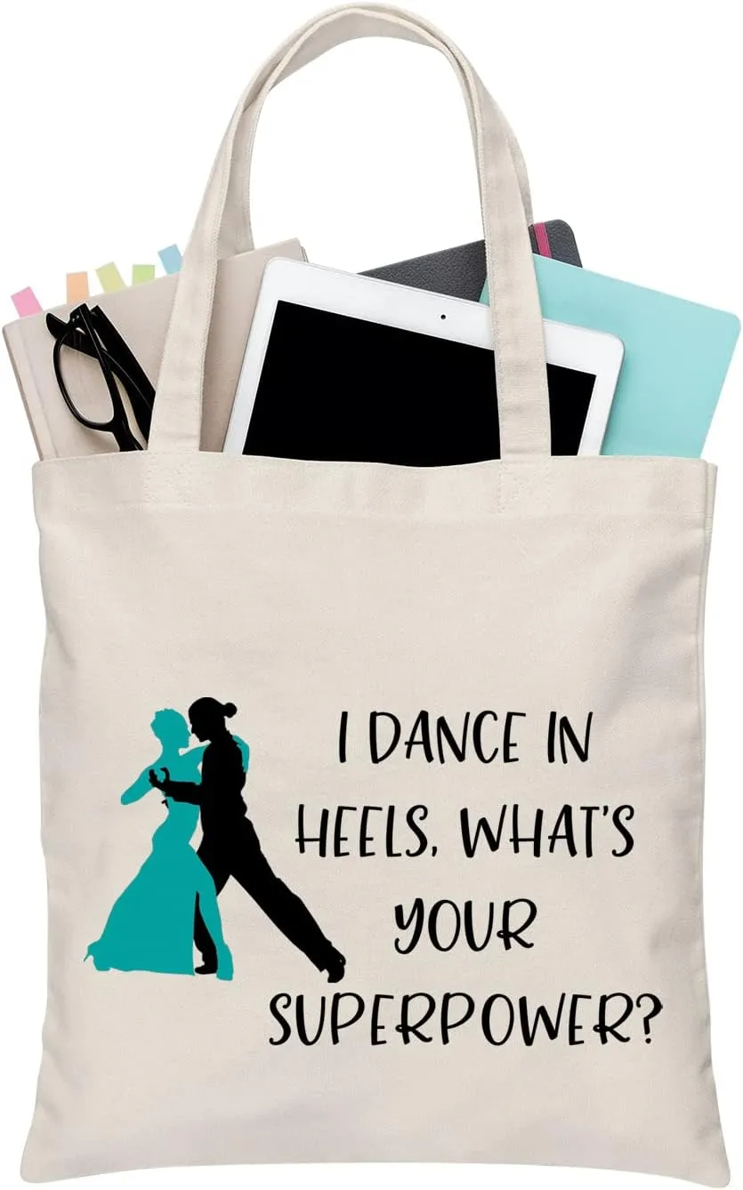 BDPWSS Ballroom Dancer Gift Dance Team Coach Gift Dance Lover Gift I Dance In Heels What's Your Superpower Dancing Tote Bag