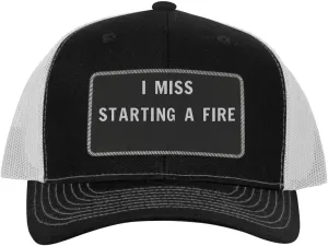 I Miss Starting A Fire - Leather Black Patch Engraved Trucker Hat