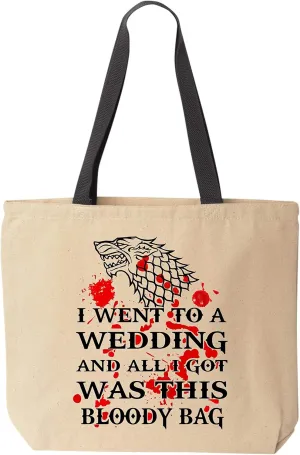 I Went to a Wedding Bloody Bag Dire Wolf Stark Funny Canvas Tote Bag