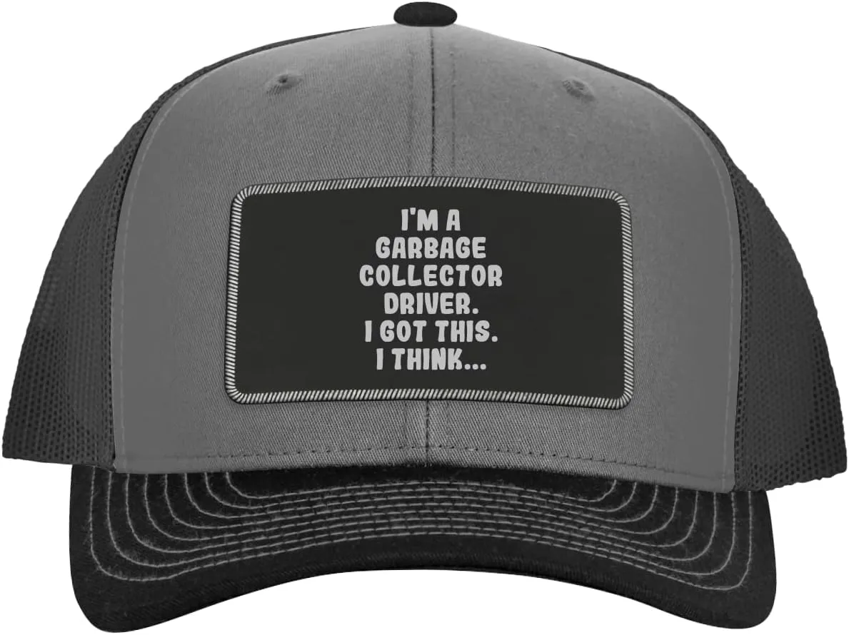 I'm A Garbage Collector Driver. I Got This. I Think... - Leather Black Patch Engraved Trucker Hat