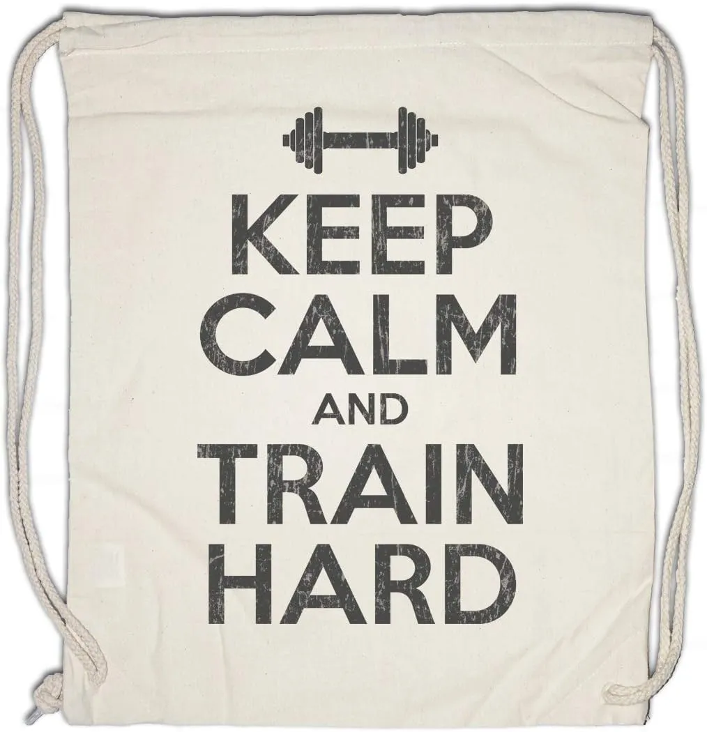 Keep Calm And Train Hard Drawstring Bag Gym Sack