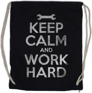 Keep Calm And Work Hard Drawstring Bag Gym Sack