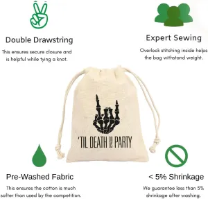 MS Till Death Do Us Party printed Party Favor bags - Cotton Drawstring closure - Bachelorette hangover kit - Recovery Kit Wedding Party Gift Bags - 5 * 7 Inch bags Set of 10 D1