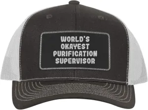World's Okayest Purification Supervisor - Leather Black Patch Engraved Trucker Hat